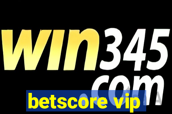 betscore vip